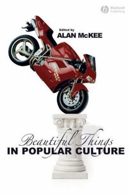 Beautiful Things in Popular Culture 1405131918 Book Cover