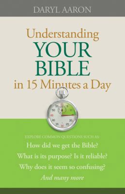 Understanding Your Bible in 15 Minutes a Day B007A0V8CW Book Cover