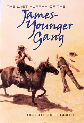 The Last Hurrah of the James-Younger Gang 0806133538 Book Cover