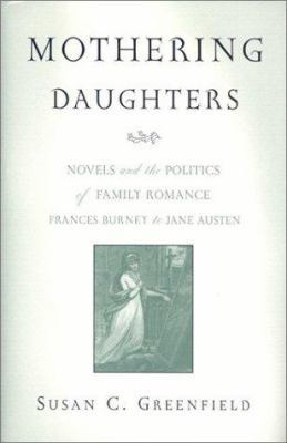 Mothering Daughters: Novels and the Politics of... 0814329926 Book Cover