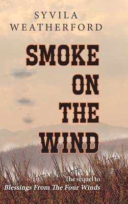 Smoke On The Wind B0FH6FN4GQ Book Cover