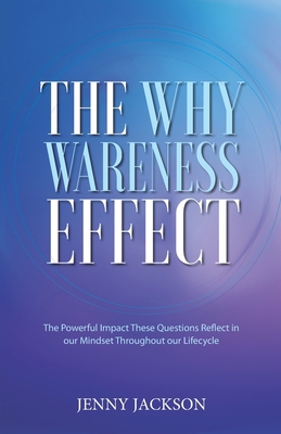 The Why Wareness Effect 1774821567 Book Cover