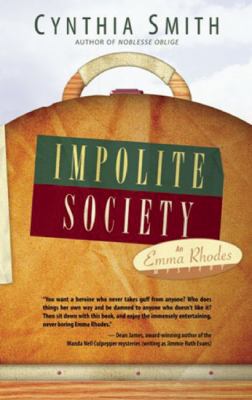Impolite Society (Emma Rhodes Series) 0979270979 Book Cover
