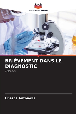 Brièvement Dans Le Diagnostic [French] 6209035515 Book Cover
