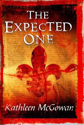 The Expected One. Kathleen McGowan 0743295323 Book Cover