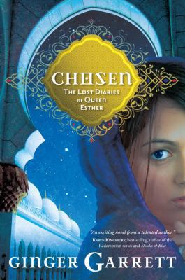 Chosen: The Lost Diaries of Queen Esther 1434768015 Book Cover