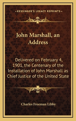 John Marshall, an Address: Delivered on Februar... 116865808X Book Cover