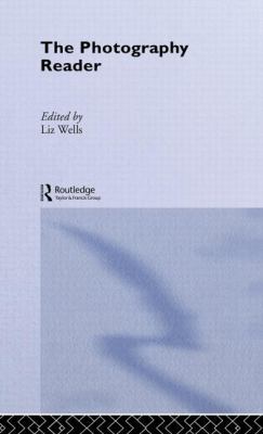 The Photography Reader 0415246601 Book Cover