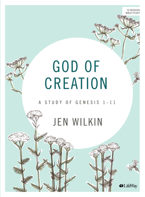 God of Creation - Bible Study Book Revised: A S... 1087741653 Book Cover