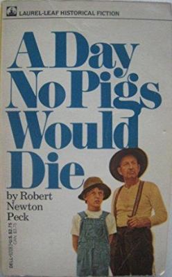 A Day No Pigs Would Die B000YD2MOU Book Cover