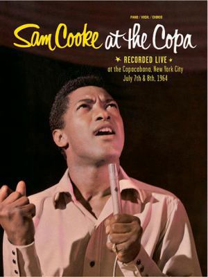 Sam Cooke at the Copa: Piano/Vocal/Chords 0757915329 Book Cover