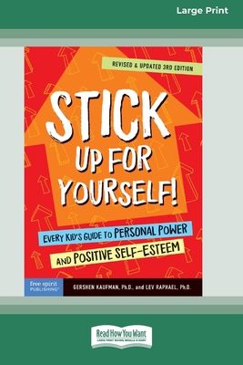 Stick Up for Yourself!: Every Kid's Guide to Pe... 0369362802 Book Cover