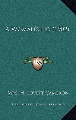 A Woman's No (1902) 1164766244 Book Cover