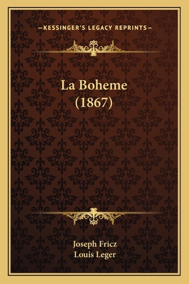 La Boheme (1867) [French] 1167701720 Book Cover