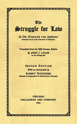 The Struggle for Law [1915] 1886363250 Book Cover