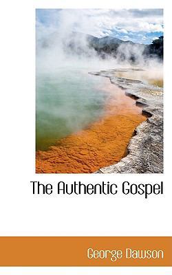 The Authentic Gospel 055991749X Book Cover