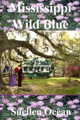 Mississippi Wild Blue 1546318682 Book Cover