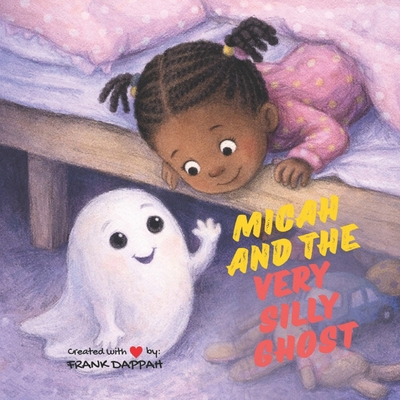 Micah and the Very Silly Ghost B0GDH11HCS Book Cover