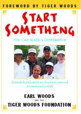 Start Something: You Can Make a Difference 141653704X Book Cover