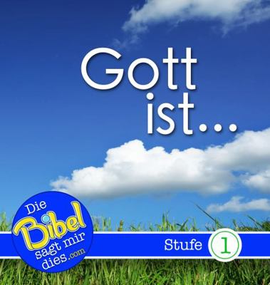 Gott ist... (God is..., German)