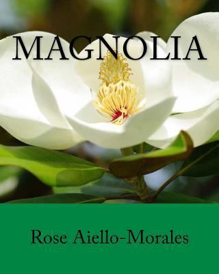 Magnolia 1533662711 Book Cover