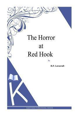 The Horror at Red Hook 1494768992 Book Cover