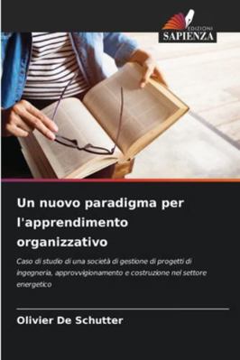 Un nuovo paradigma per l'apprendimento organizz... [Italian] 6208008549 Book Cover