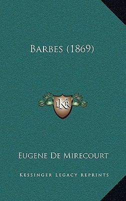 Barbes (1869) [French] 1168723396 Book Cover