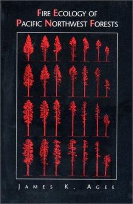 Fire Ecology of Pacific Northwest Forests 1559632291 Book Cover