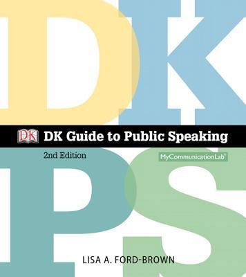 DK Guide to Public Speaking Plus New Mylab Comm... 0205980929 Book Cover