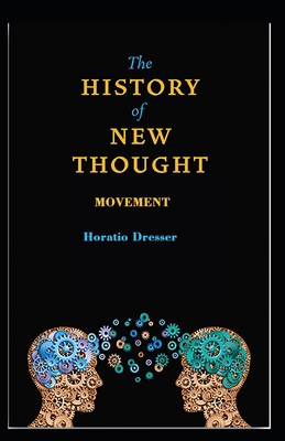 A History of the New Thought Movement: illustra... B08ZB6S9HC Book Cover