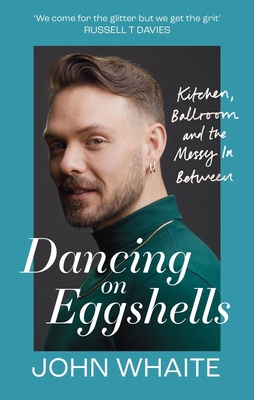 Dancing on Eggshells: Kitchen, Ballroom & the M... 1804191507 Book Cover