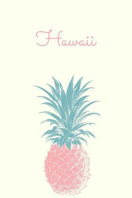 Hawaii: Cute Lined Travel Notebook for Planning... 1097638154 Book Cover