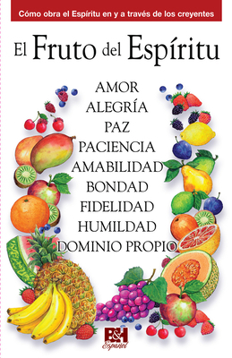El Fruto del Espíritu [Spanish] 0805495177 Book Cover