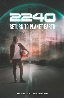 2240: Return to Planet Earth B08XFXLJ7J Book Cover