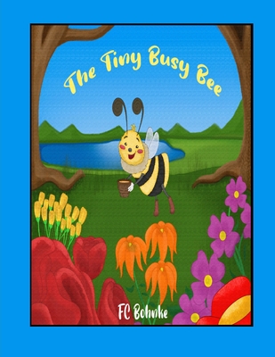 The Tiny Busy Bee B0BVTM59PC Book Cover