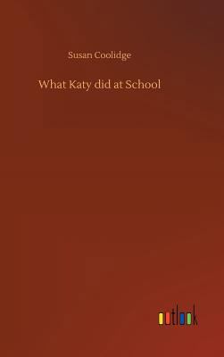 What Katy did at School 3734025532 Book Cover