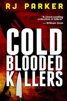 Cold Blooded Killers 1500899259 Book Cover