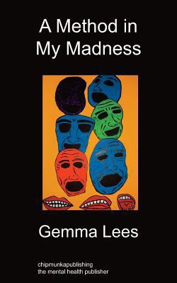 A Method in My Madness 1849914702 Book Cover