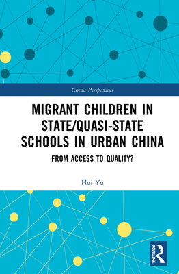 Migrant Children in State/Quasi-state Schools i... 1032114355 Book Cover