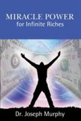 Miracle Power for Infinite Riches 1607965836 Book Cover