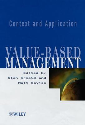 Value-Based Management: Context and Application 0471899860 Book Cover