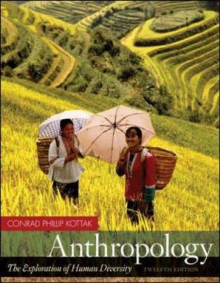 Anthropology: The Exploration of Human Diversity 0073530948 Book Cover