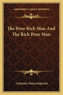 The Poor Rich Man And The Rich Poor Man 1163596000 Book Cover