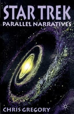 Star Trek: Parallel Narratives 0333744896 Book Cover
