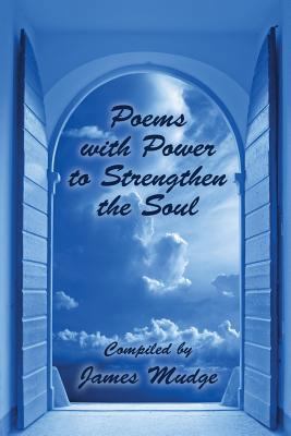 Poems with Power to Strengthen the Soul 1479433772 Book Cover