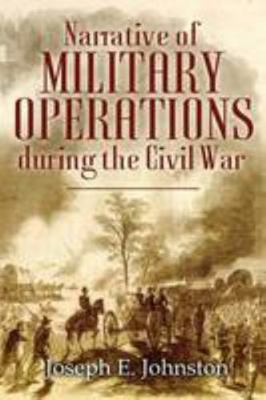 Narrative of Military Operations During the Civ... 1911445111 Book Cover