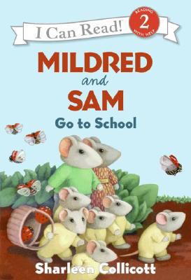 Mildred and Sam Go to School 0060581158 Book Cover