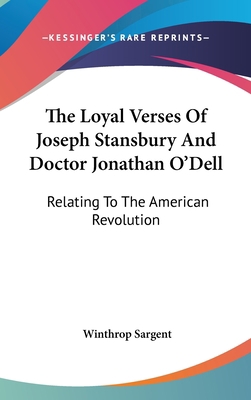 The Loyal Verses Of Joseph Stansbury And Doctor... 0548531153 Book Cover