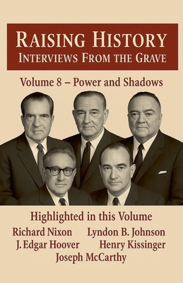 Raising History Interviews From The Grave Power... B0FTW6RFWN Book Cover